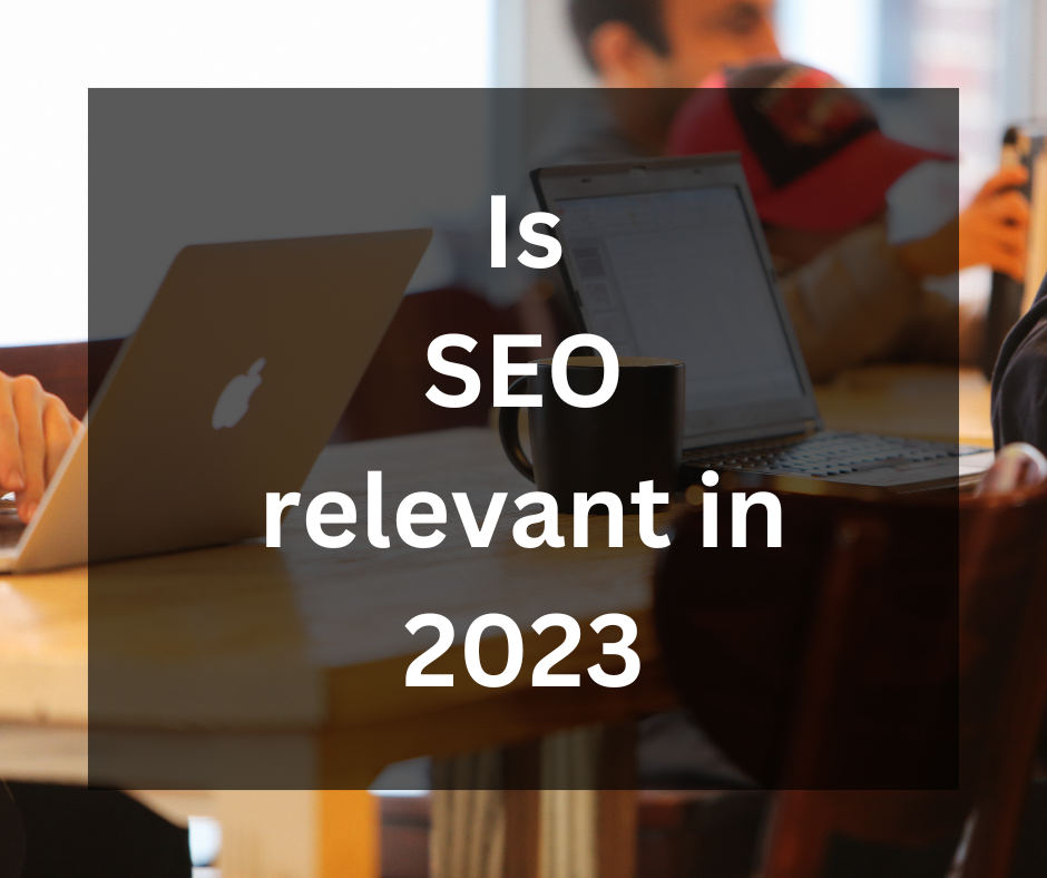 Is SEO relevant in 2023